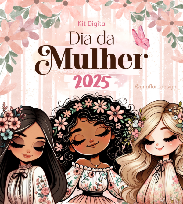 NOVO! Kit Digital Dia da Mulher 2025